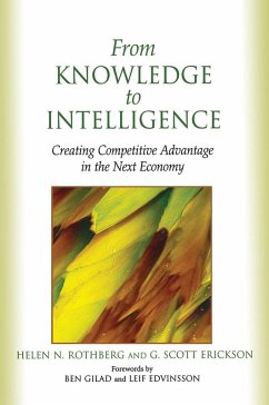 From Knowledge to Intelligence (eBook, ePUB) - Rothberg, Helen; Erickson, G. Scott