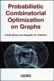 Probabilistic Combinatorial Optimization on Graphs (eBook, ePUB)