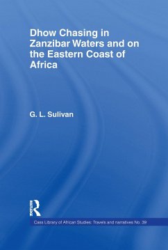 Dhow Chasing in Zanzibar Waters (eBook, ePUB) - Sullivan, Captain G. L.