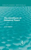 The Conditions of Industrial Peace (Routledge Revivals) (eBook, ePUB)
