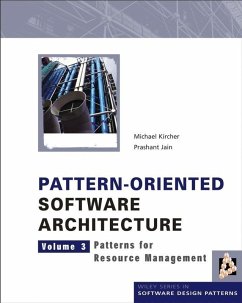 Pattern-Oriented Software Architecture, Volume 3, Patterns for Resource Management (eBook, ePUB) - Kircher, Michael; Jain, Prashant
