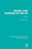 Money and Banking in the UK (RLE: Banking & Finance) (eBook, PDF)
