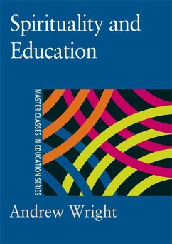 Spirituality and Education (eBook, PDF) - Wright, Andrew