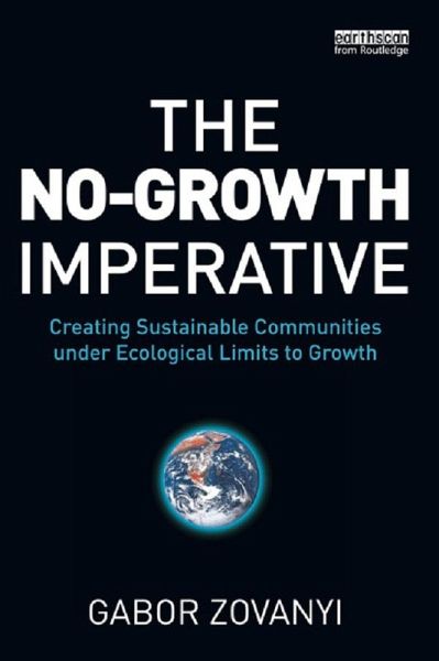 The No-Growth Imperative (eBook, ePUB) The No-Growth Imperative (eBook, ePUB)