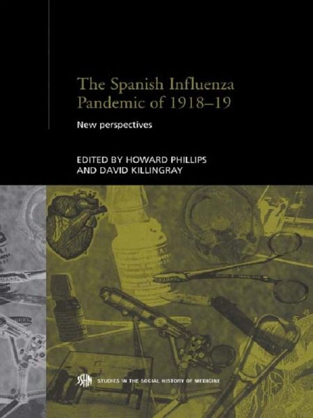 The Spanish Influenza Pandemic of 1918-1919 (eBook, PDF)