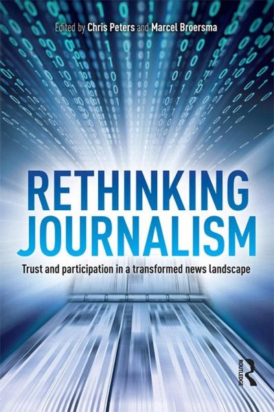 Rethinking Journalism (eBook, PDF) Rethinking Journalism (eBook, PDF)