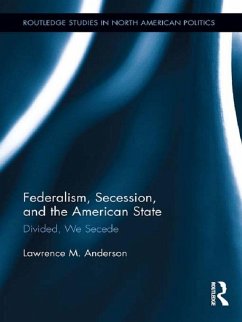 Cover Federalism, Secession, and the American State (eBook, PDF)