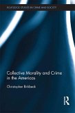 Collective Morality and Crime in the Americas (eBook, ePUB)