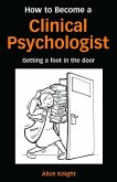 How to Become a Clinical Psychologist (eBook, PDF)