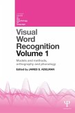 Visual Word Recognition Volume 1 (eBook, PDF)