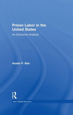 Prison Labor in the United States (eBook, ePUB) - Bair, Asatar