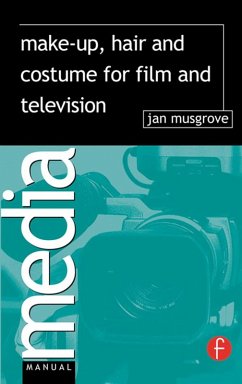 Make-Up, Hair and Costume for Film and Television (eBook, ePUB) - Musgrove, Jan