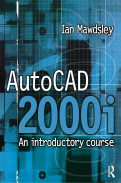 AutoCAD 2000i: An Introductory Course (eBook, ePUB) - Mawdsley, Ian