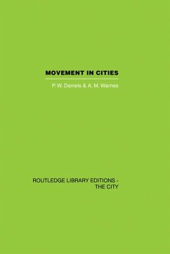 Movement in Cities (eBook, ePUB) - Daniels, P. W.; Warnes, A. M.