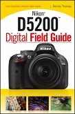 Nikon D5200 Digital Field Guide (eBook, ePUB)