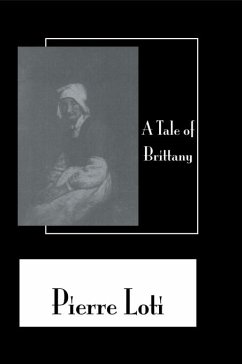 Tale Of Brittany (eBook, ePUB) - Loti, Pierre