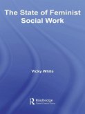 The State of Feminist Social Work (eBook, ePUB) The State of Feminist Social Work (eBook, ePUB)