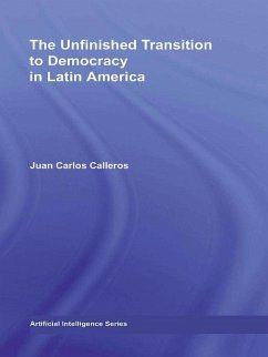 The Unfinished Transition to Democracy in Latin America (eBook, ePUB) - Calleros-Alarcón, Juan Carlos