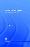 Arming the Two Koreas (eBook, ePUB)