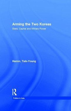 Arming the Two Koreas (eBook, ePUB) - Hamm, Taik-Young