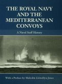 The Royal Navy and the Mediterranean Convoys (eBook, PDF)