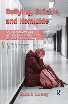 Bullying, Suicide, and Homicide (eBook, ePUB) - Losey, Butch