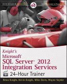 Knight's Microsoft SQL Server 2012 Integration Services 24-Hour Trainer (eBook, PDF)