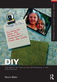 DIY: The Search for Control and Self-Reliance in the 21st Century (eBook, ePUB)