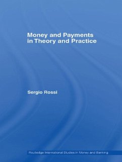 Money and Payments in Theory and Practice (eBook, ePUB) - Rossi, Sergio