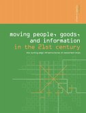 Moving People, Goods and Information in the 21st Century (eBook, ePUB)