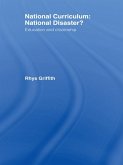 National Curriculum: National Disaster? (eBook, PDF) National Curriculum: National Disaster? (eBook, PDF)