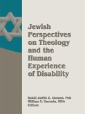 Jewish Perspectives on Theology and the Human Experience of Disability (eBook, ePUB)