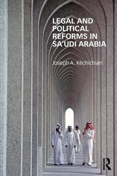 Legal and Political Reforms in Saudi Arabia (eBook, PDF) - Kéchichian, Joseph