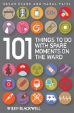 101 Things To Do with Spare Moments on the Ward (eBook, PDF)