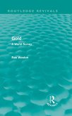 Gold (Routledge Revivals) (eBook, ePUB) Gold (Routledge Revivals) (eBook, ePUB)