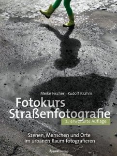 Fotokurs Straßenfotografie - Fischer, Meike;Krahm, Rudolf