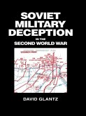 Soviet Military Deception in the Second World War (eBook, PDF)