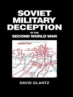 Soviet Military Deception in the Second World War (eBook, PDF) - Glantz, David M.