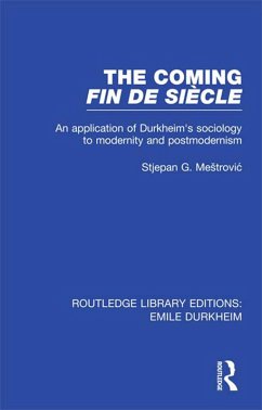 The Coming Fin De Siècle (eBook, PDF) - Mestrovic, Stjepan