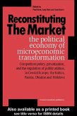 Reconstituting the Market (eBook, PDF) Reconstituting the Market (eBook, PDF)