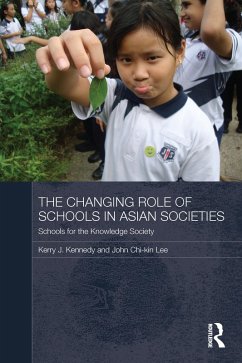 The Changing Role of Schools in Asian Societies (eBook, ePUB) - Lee, John Chi-Kin