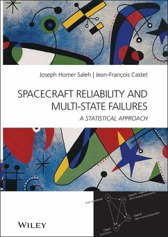 Spacecraft Reliability and Multi-State Failures (eBook, PDF) - Saleh, Joseph Homer; Castet, Jean-François