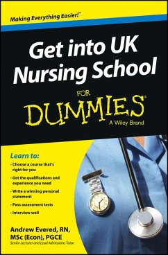 Get into UK Nursing School For Dummies (eBook, ePUB) - Evered, Andrew