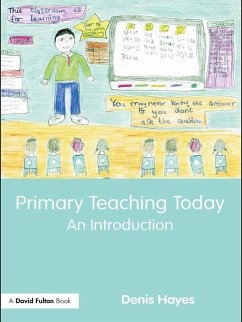 Primary Teaching Today (eBook, ePUB) - Hayes, Denis