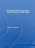 Strategic Basing and the Great Powers, 1200-2000 (eBook, ePUB)