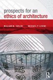 Prospects for an Ethics of Architecture (eBook, ePUB)