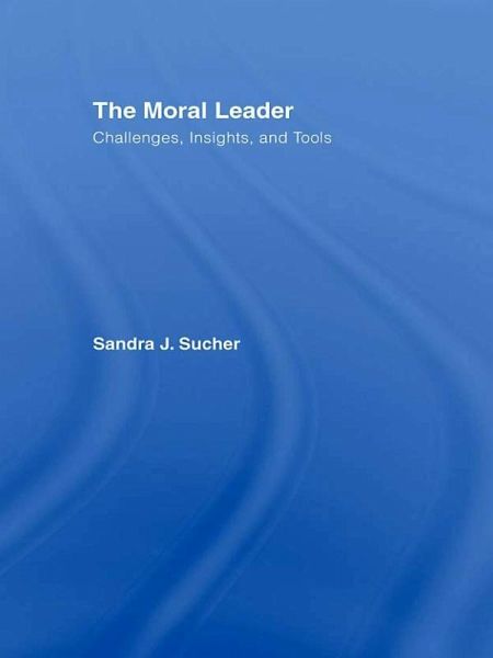 The Moral Leader (eBook, ePUB) The Moral Leader (eBook, ePUB)