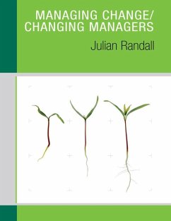 Managing Change / Changing Managers (eBook, PDF) - Randall, Julian
