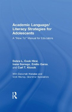 Academic Language/Literacy Strategies for Adolescents (eBook, ePUB) - Hirai, Debra L. Cook; Borrego, Irene; Garza, Emilio; Kloock, Carl
