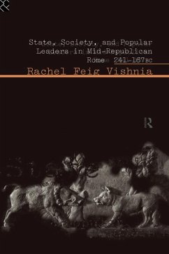 Cover State, Society and Popular Leaders in Mid-Republican Rome 241-167 B.C. (eBook, ePUB)